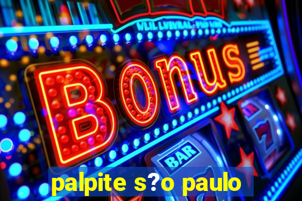 palpite s?o paulo