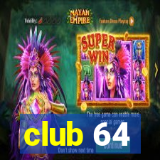 club 64