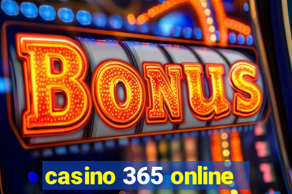 casino 365 online