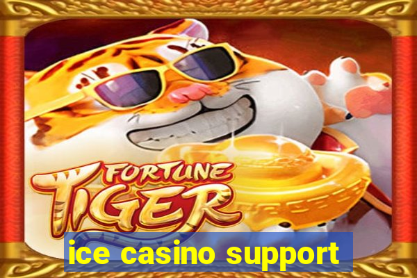 ice casino support