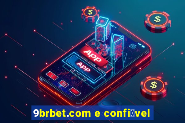 9brbet.com e confi谩vel