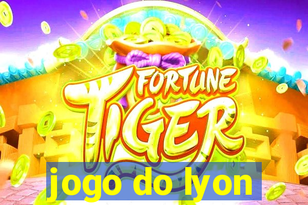 jogo do lyon