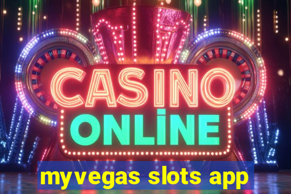 myvegas slots app