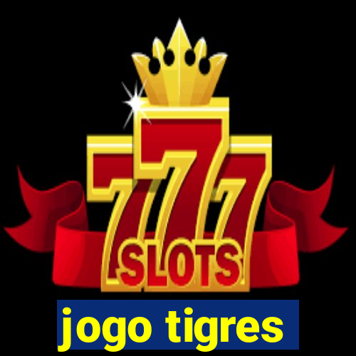 jogo tigres