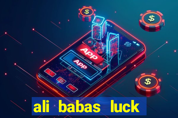 ali babas luck megaways slot