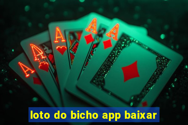 loto do bicho app baixar