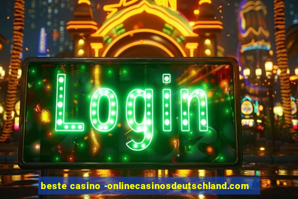 beste casino -onlinecasinosdeutschland.com