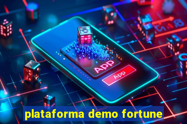 plataforma demo fortune