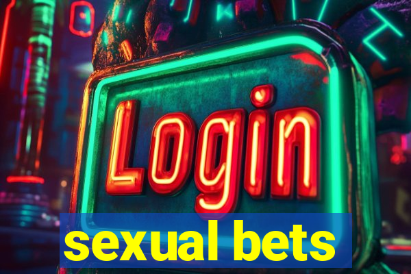 sexual bets