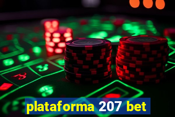 plataforma 207 bet