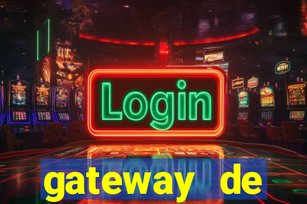 gateway de pagamento para cassino