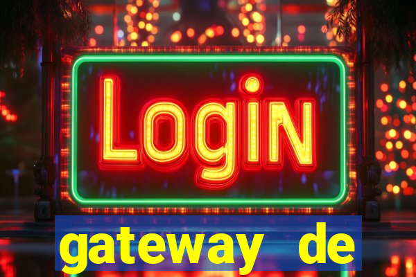 gateway de pagamento para cassino