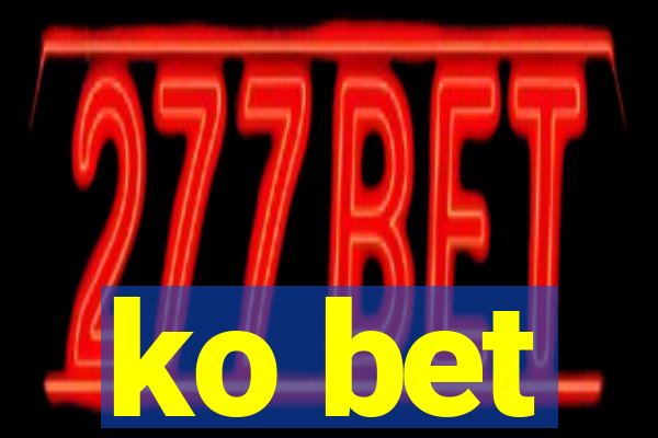 ko bet