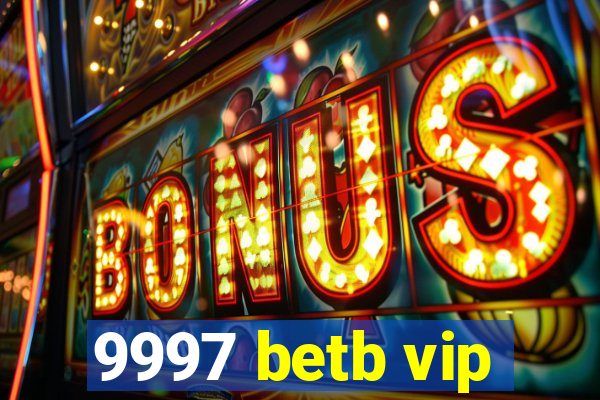 9997 betb vip