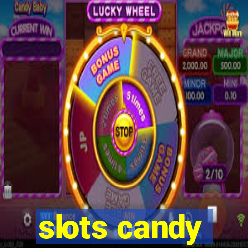 slots candy