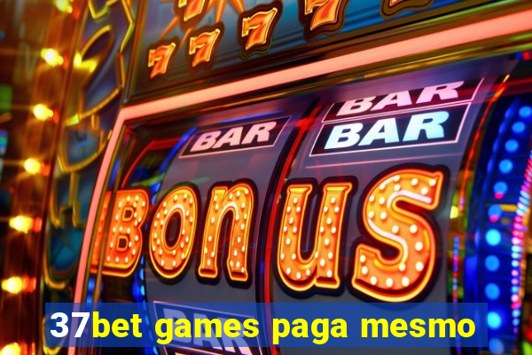 37bet games paga mesmo