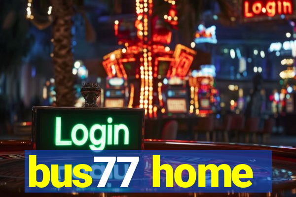 bus77 home