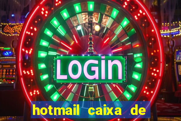 hotmail caixa de entrada entrar