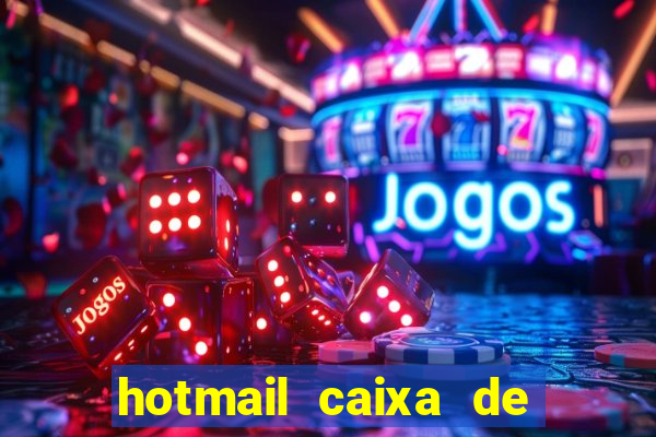 hotmail caixa de entrada entrar