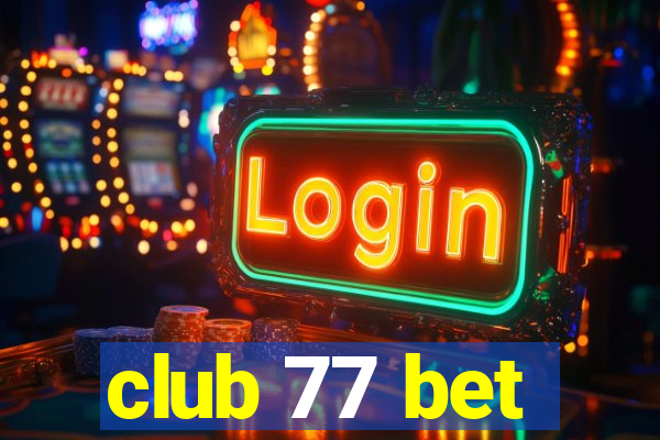 club 77 bet