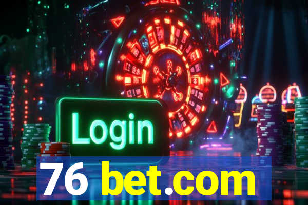 76 bet.com