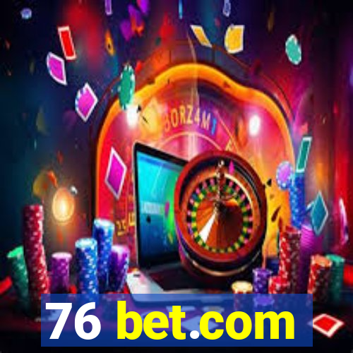 76 bet.com