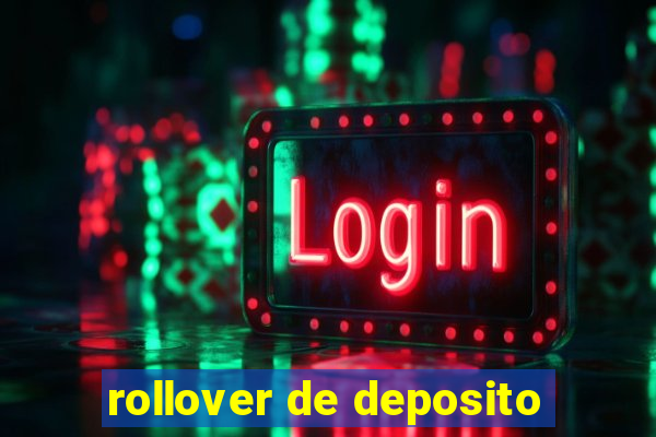 rollover de deposito