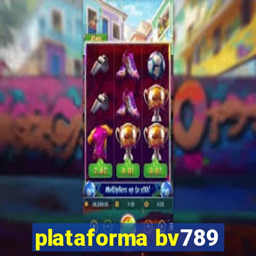 plataforma bv789