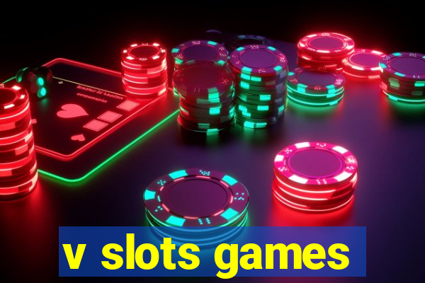 v slots games