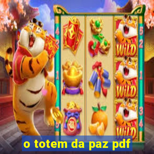 o totem da paz pdf