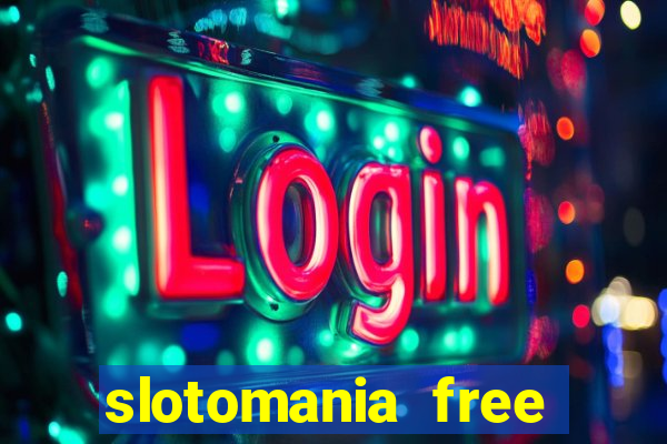 slotomania free slots games