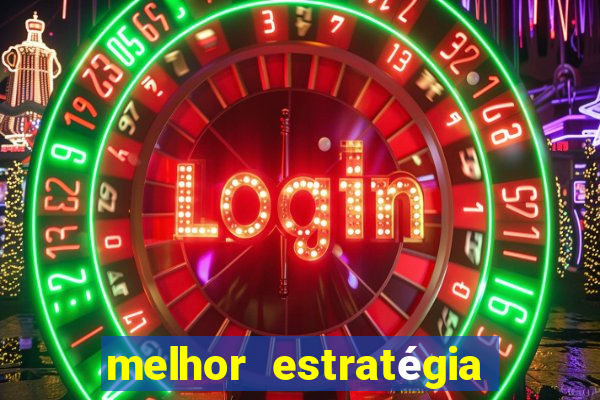 melhor estratégia para jogar fortune tiger