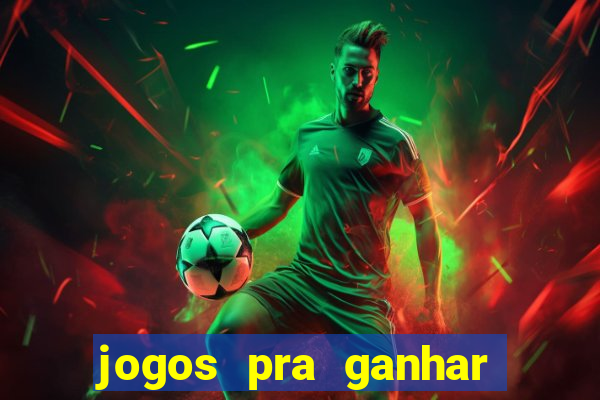 jogos pra ganhar dinheiro de verdade via pix