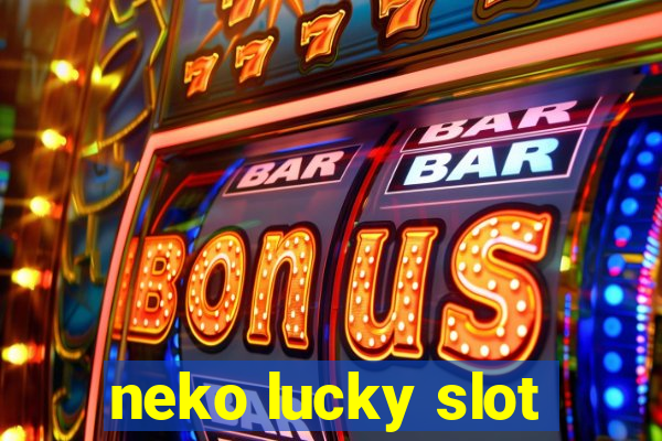 neko lucky slot