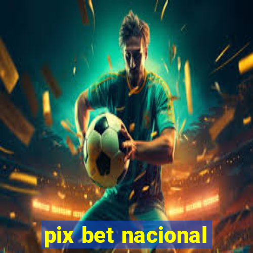 pix bet nacional