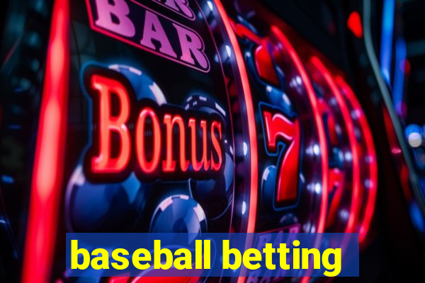 baseball betting