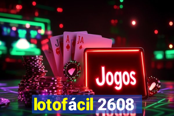 lotofácil 2608