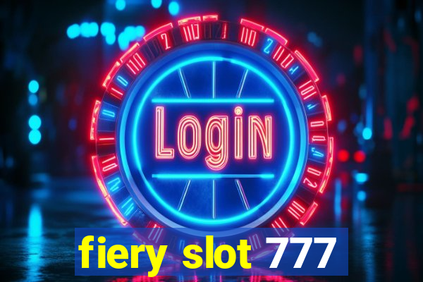 fiery slot 777