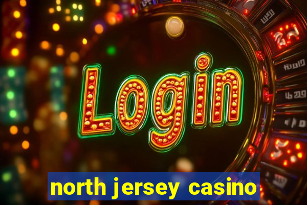 north jersey casino