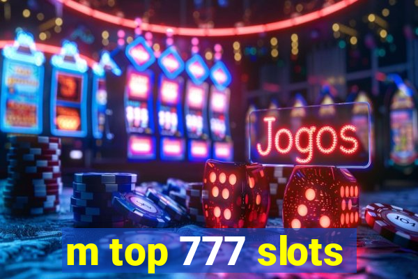 m top 777 slots