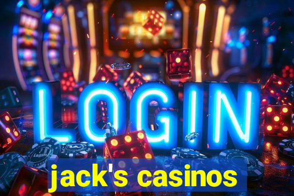 jack's casinos