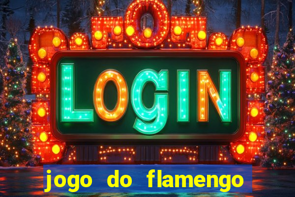 jogo do flamengo hoje passa na globo