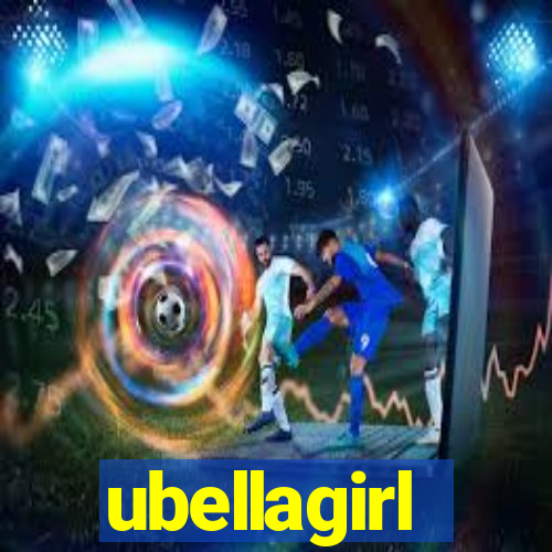 ubellagirl