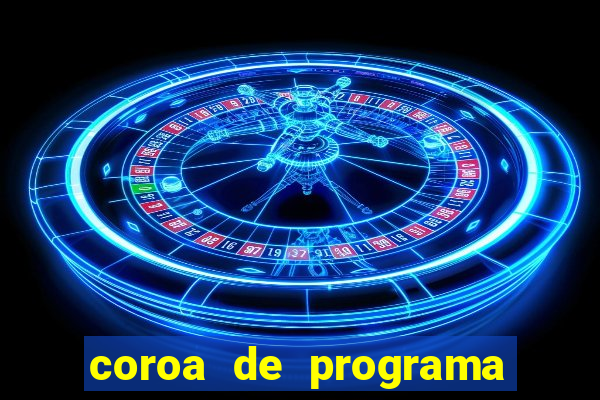 coroa de programa em santos