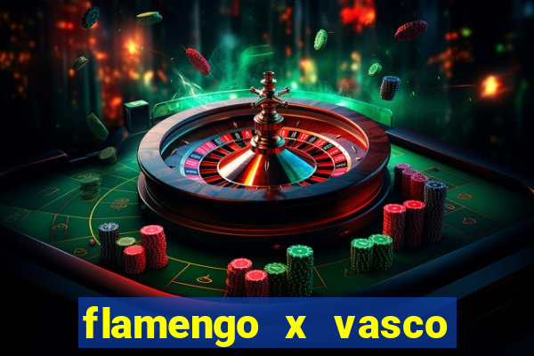 flamengo x vasco multi canais