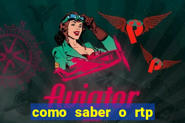 como saber o rtp dos slots