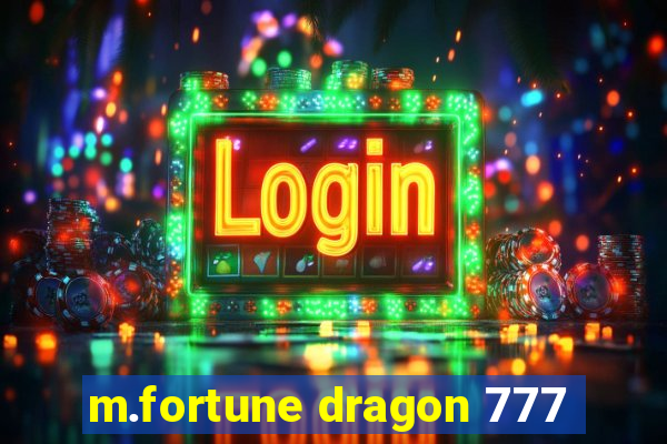 m.fortune dragon 777