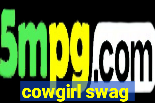 cowgirl swag