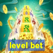 level bet