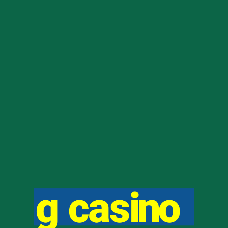 g casino